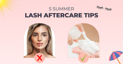 5 Summer Care Tips for Lash Extensions